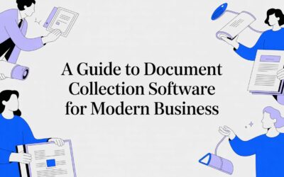 A Guide to Document Collection Software for Modern Business