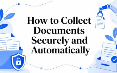 How to Collect Documents Securely and Automatically