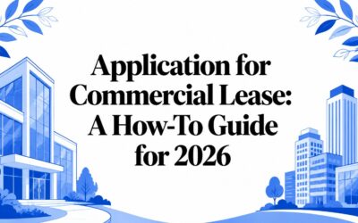 Application for Commercial Lease: A How-To Guide for 2026