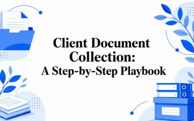 Client Document Collection: A Step-by-Step Playbook