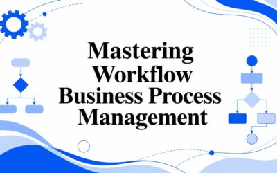 Mastering Workflow Business Process Management