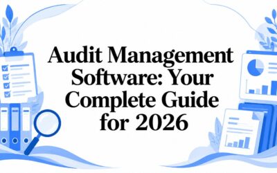 Audit Management Software: Your Complete Guide for 2026