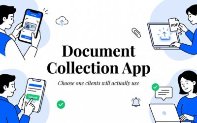 Document Collection App: How to Choose One Your Clients Will Actually Use