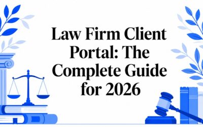 Law Firm Client Portal: The Complete Guide for 2026