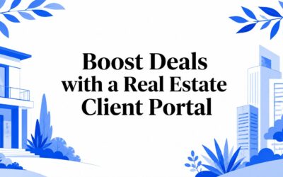 Boost Deals with a Real Estate Client Portal