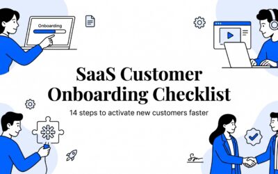 SaaS Customer Onboarding Checklist: 14 Steps to Activate Customers Faster