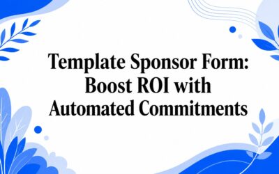 Template Sponsor Form: Boost ROI with Automated Commitments